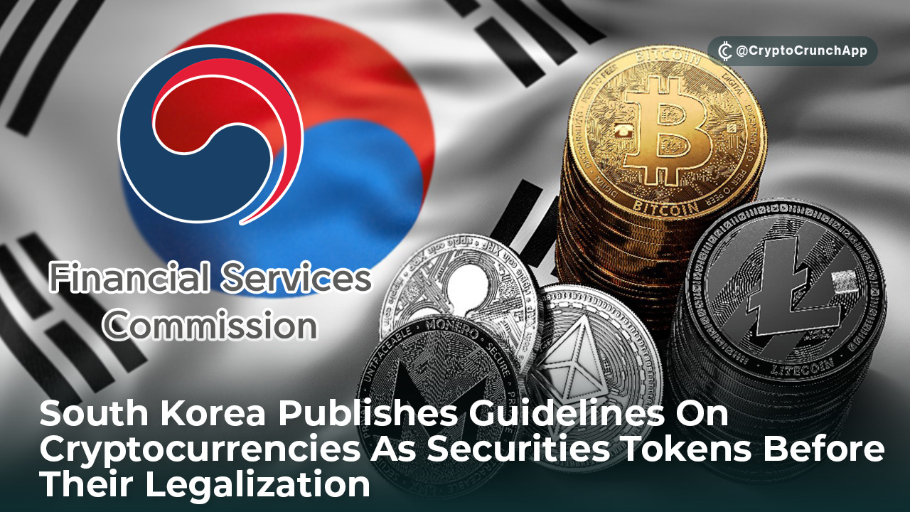South Korea Publishes Guidelines On Cryptocurrencies As Securities Tokens Before Their Legalization