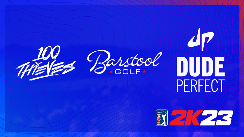 Barstool Sports, Dude Perfect, and 100 Thieves to Bring Lifestyle Flair to PGA TOUR® 2K23
