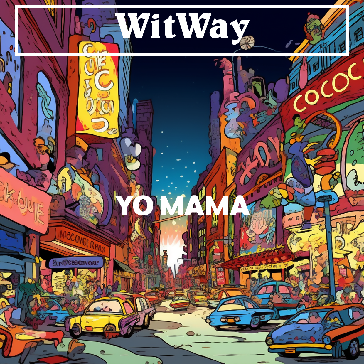 Yo Mama #YoMama #WitWay profile picture