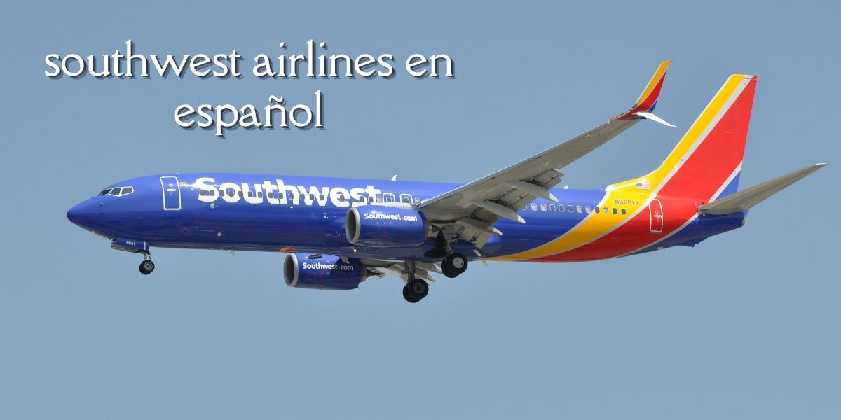 How can I call to southwest airlines en español?