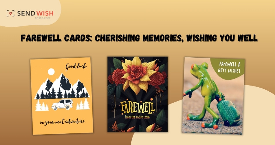 Designing Your Farewell Card for a Memorable Departure