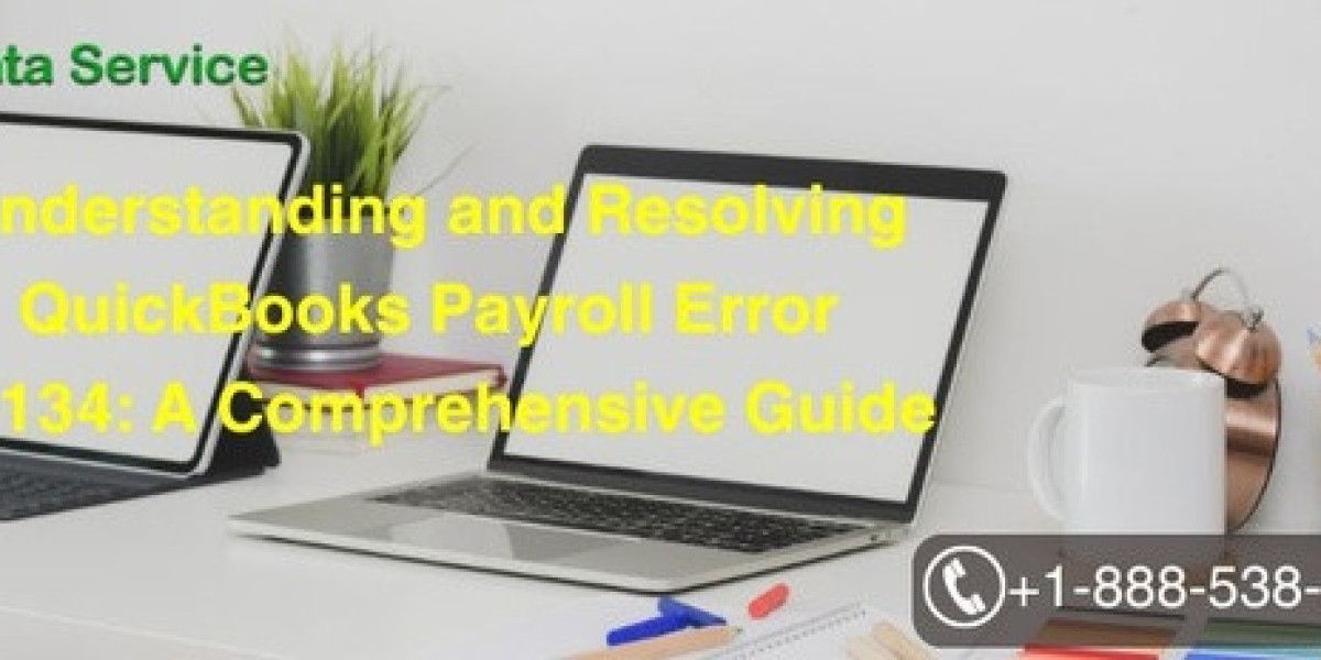 Understanding and Resolving QuickBooks Payroll Error 30134: A Comprehensive Guide